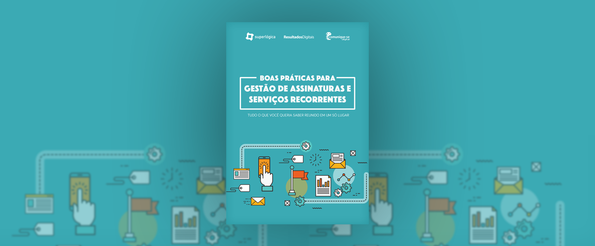 Boas práticas para gestão de assinaturas e serviços recorrentes